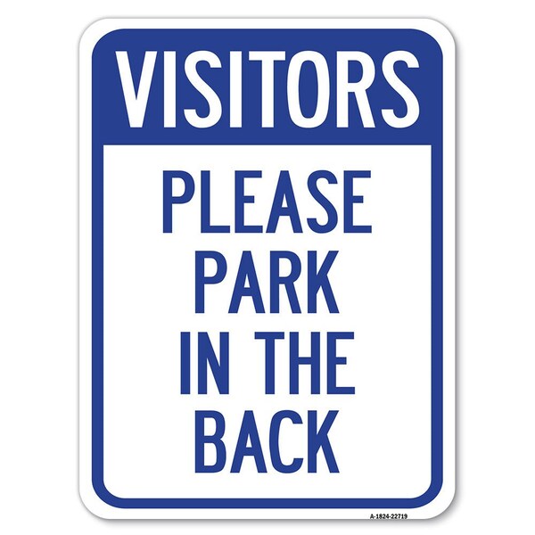 Signmission Visitors Please Park in Back Heavy-Gauge Aluminum Rust Proof Parking Sign, 18" x 24", A-1824-22719 A-1824-22719 - main